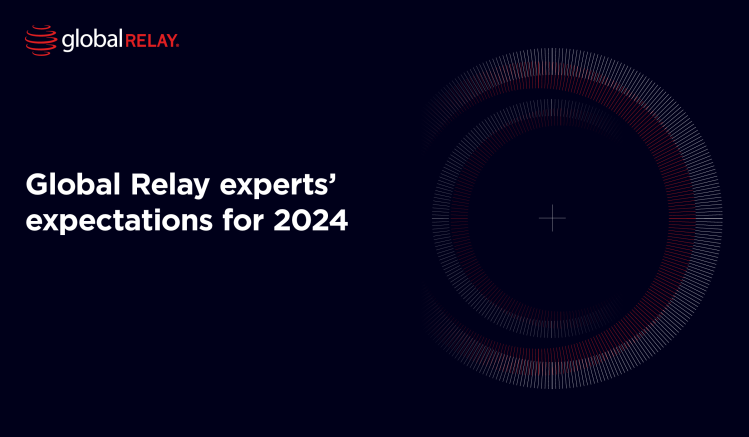 Global Relay expert's expectations for 2024 written next to red and black circles