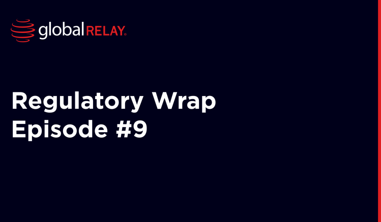 Regulatory Wrap Episode 9