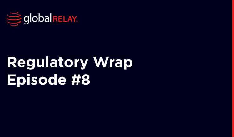 Regulatory Wrap Episode 8