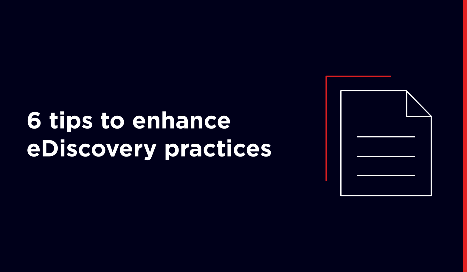 6 tips to enhance eDiscovery practices for healthcare