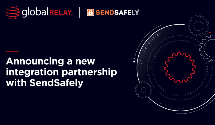 Global Relay simplifies encrypted file transfer compliance via partnership with SendSafely